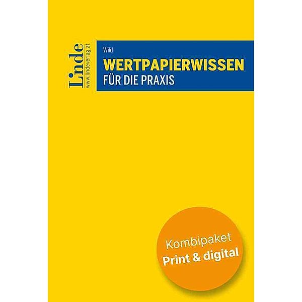 Wertpapierwissen für die Praxis (Kombi Print&digital), Wolfgang Wild