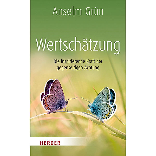 Wertschätzung, Anselm Grün