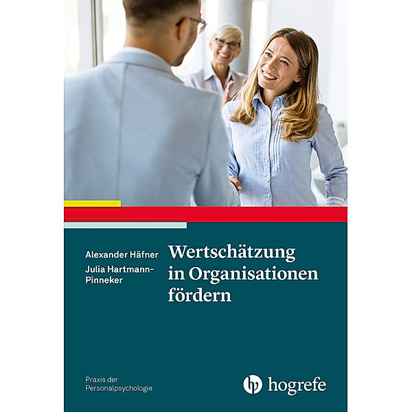 Wertschätzung in Organisationen fördern, Alexander Häfner, Julia Hartmann-Pinneker