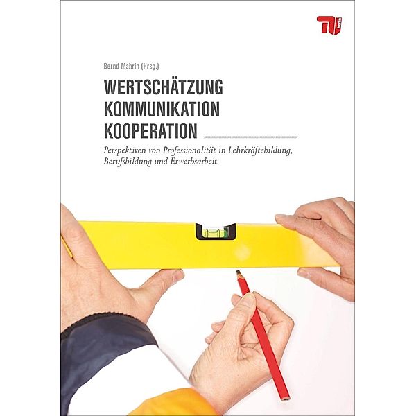 Wertschätzung - Kommunikation - Kooperation