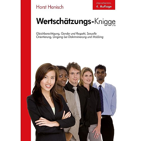 Wertschätzungs-Knigge 2100, Horst Hanisch