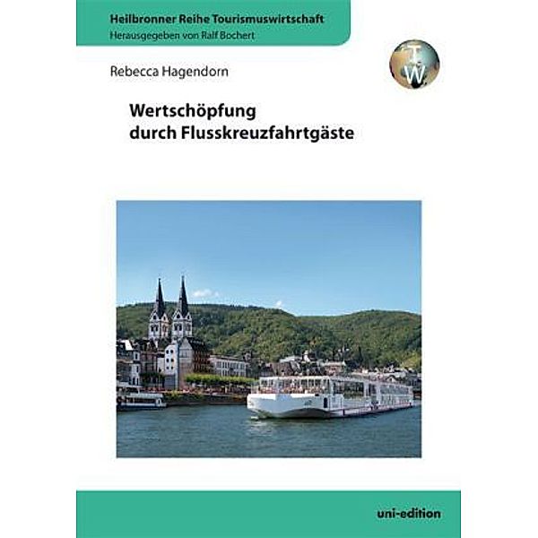 Wertschöpfung durch Flusskreuzfahrtgäste, Rebecca Hagendorn