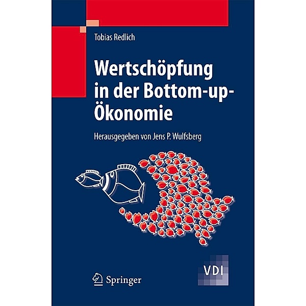 Wertschöpfung in der Bottom-up-Ökonomie / VDI-Buch, Tobias Redlich