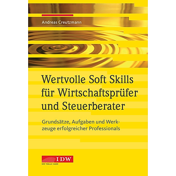 Wertvolle Soft Skills für Wirtschaftsprüfer und Steuerberater, Andreas Creutzmann