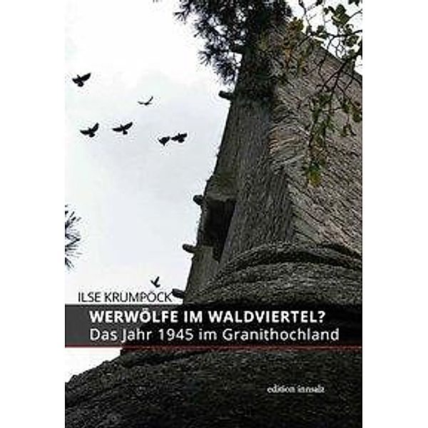 Werwölfe im Waldviertel?, Ilse Krumpöck