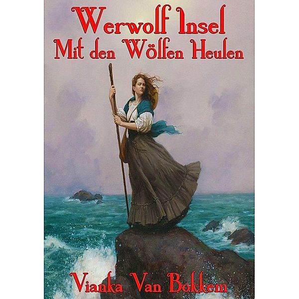 Werwolf Insel Mit den Wölfen Heulen, Vianka Van Bokkem