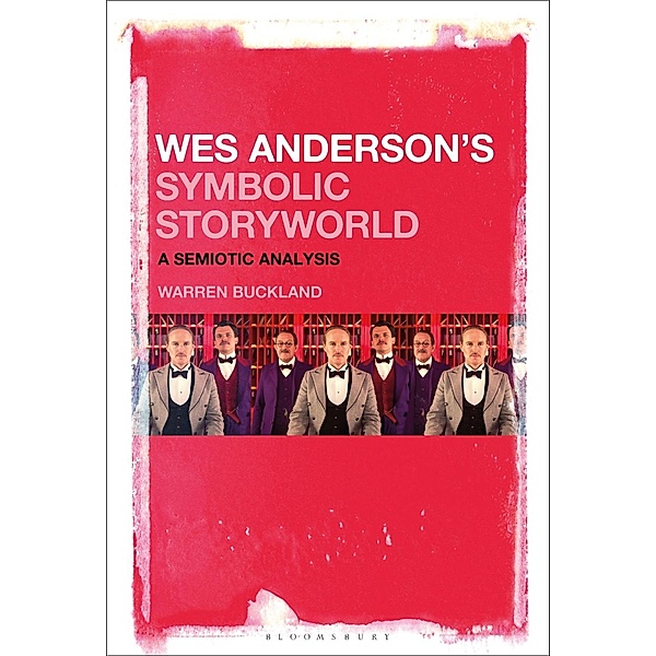 Wes Anderson's Symbolic Storyworld, Warren Buckland