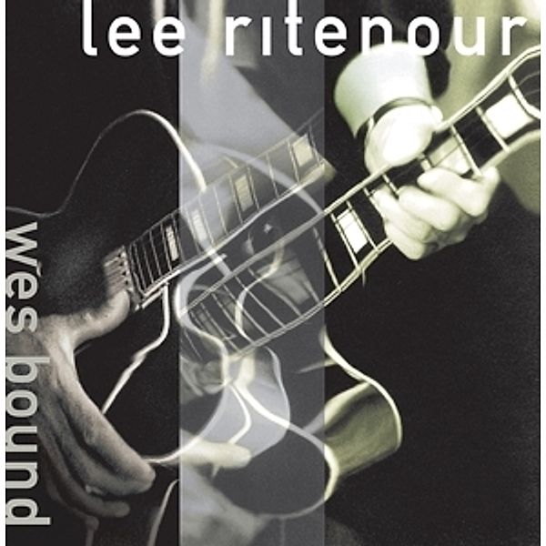 Wes Bound, Lee Ritenour