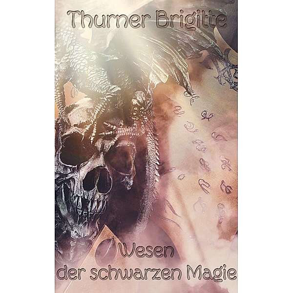 Wesen der schwarzen Magie, Brigitte Thurner