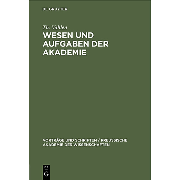 Wesen und Aufgaben der Akademie, Th. Vahlen