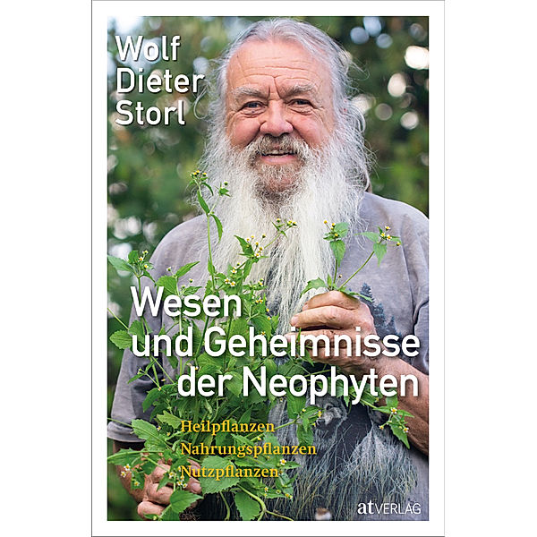 Wesen und Geheimnisse der Neophyten, Wolf-Dieter Storl