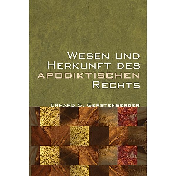 Wesen und Herkunft des Apodiktischen Rechts, Erhard S. Gerstenberger