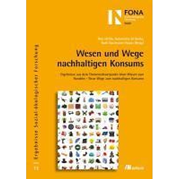 Wesen und Wege nachhaltigen Konsums, Rico Defila, Antonietta DiGiulio, Ruth Kaufmann-Hayoz