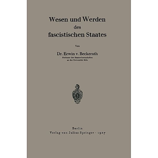 Wesen und Werden des fascistischen Staates, Erwin V. Beckerath