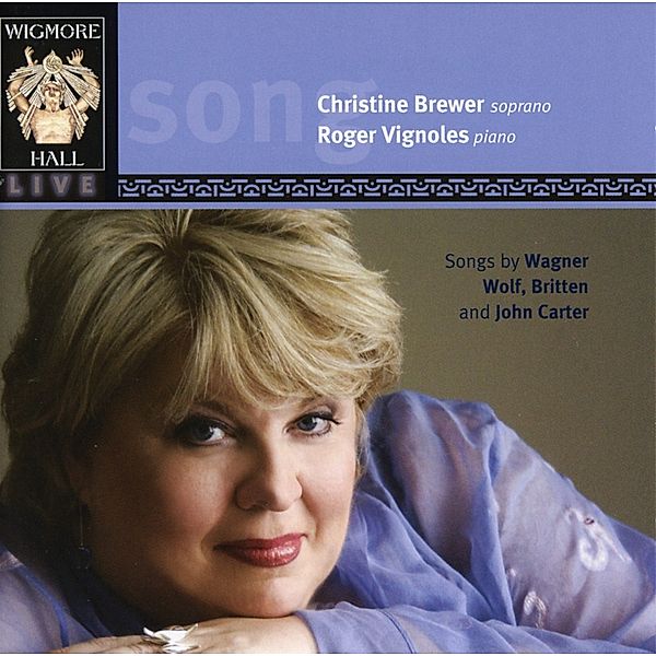 Wesendonck Lieder/Four Mignon, Christine Brewer, Roger Vignoles