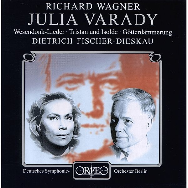 Wesendonk-Lieder (Az) Tristan/Götterdämmerung, Julia Varady, Fischer-Dieskau, Dsob