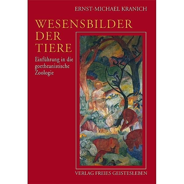 Wesensbilder der Tiere, Ernst-Michael Kranich