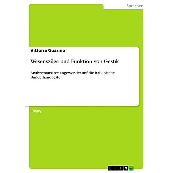 Wesenszüge und Funktion von Gestik, Vittoria Guarino