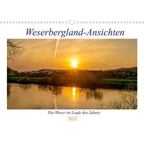 Weserberglandansichten (Wandkalender 2022 DIN A3 quer), Fotografiecentrum Weserbergland
