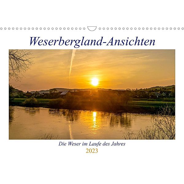 Weserberglandansichten (Wandkalender 2023 DIN A3 quer), Fotografiecentrum Weserbergland