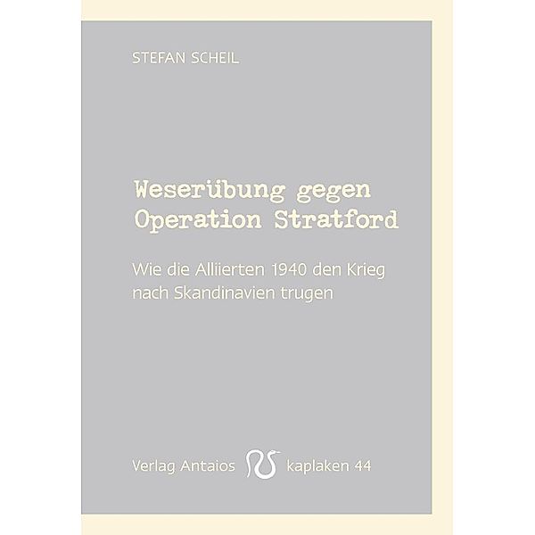 Weserübung gegen Operation Stratford, Stefan Scheil