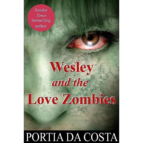 Wesley and the Love Zombies, Portia Da Costa