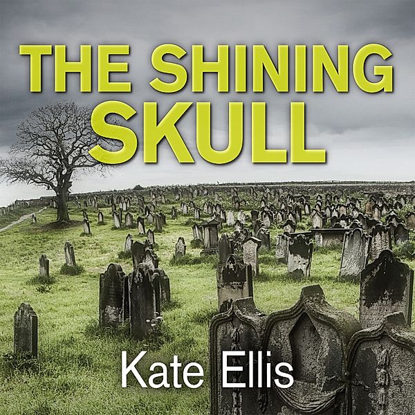 Wesley Peterson - 11 - The Shining Skull, Kate Ellis