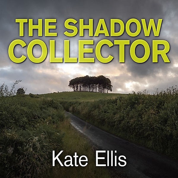 Wesley Peterson - 17 - The Shadow Collector, Kate Ellis