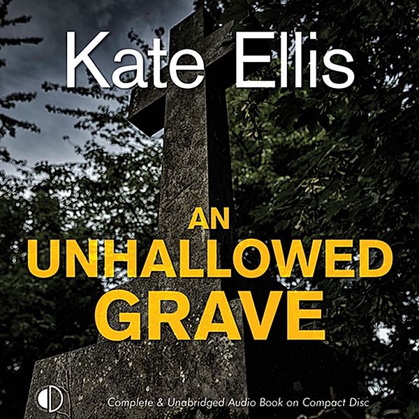 Wesley Peterson - 3 - An Unhallowed Grave, Kate Ellis