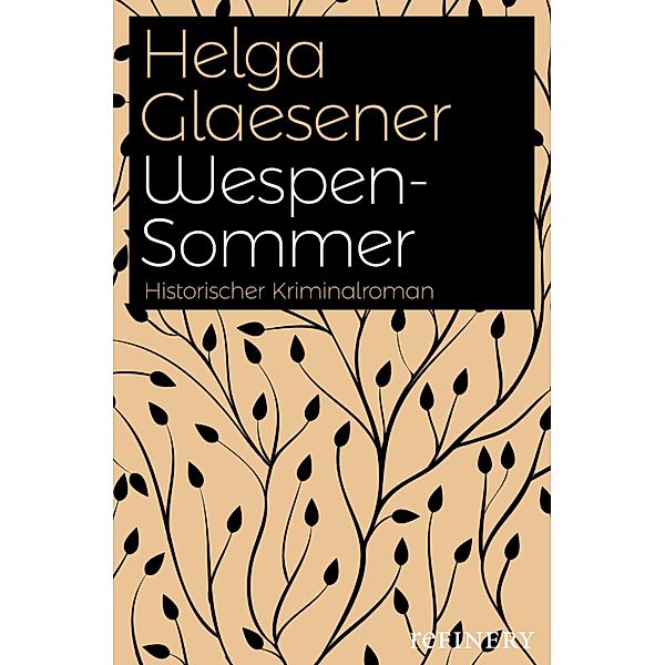 Wespensommer / Die Toskana-Trilogie Bd.01, Helga Glaesener