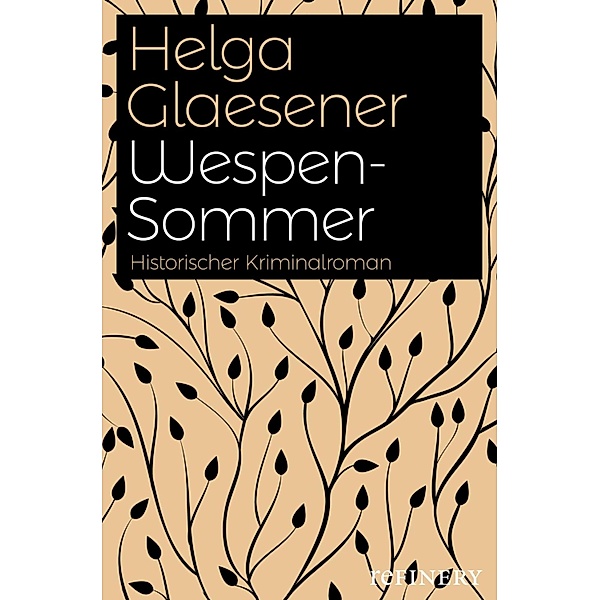 Wespensommer / Die Toskana-Trilogie Bd.01, Helga Glaesener