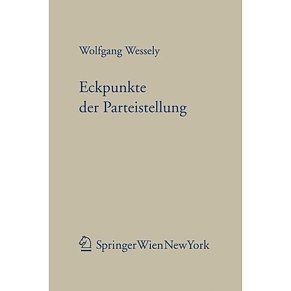 Wessely, W: Eckpunkte der Parteistellung, Wolfgang Wessely