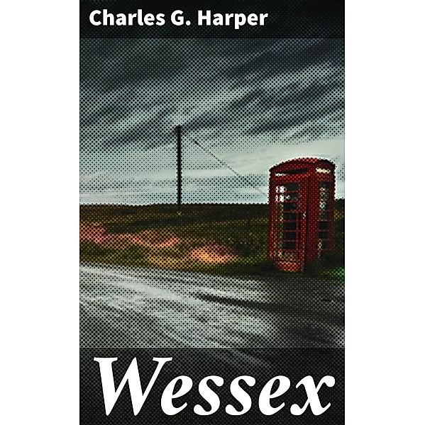 Wessex, Charles G. Harper