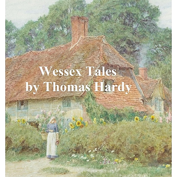 Wessex Tales, Thomas Hardy