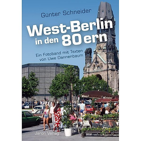 West-Berlin in den 80ern, Günter Schneider