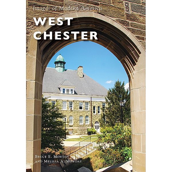 West Chester, Bruce E. Mowday
