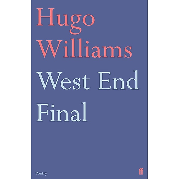 West End Final, Hugo Williams