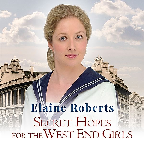 West End Girls - 3 - Secret Hopes for the West End Girls, Elaine Roberts