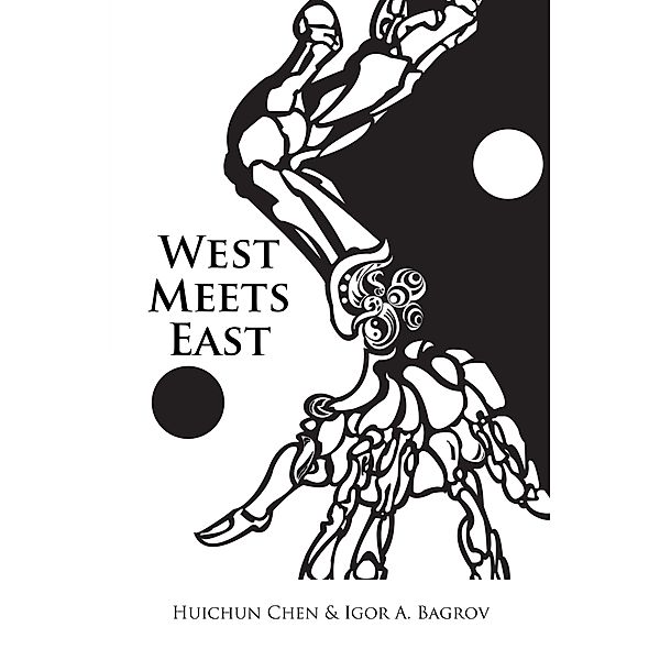 West Meets East, Igor A. Bagrov, Huichun Chen