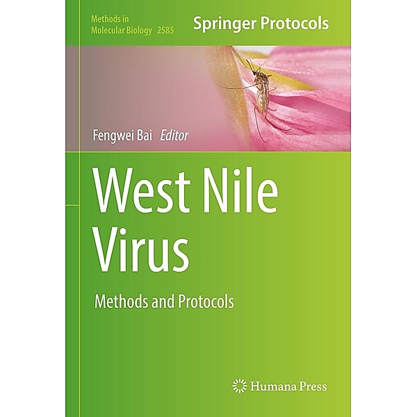 West Nile Virus / Methods in Molecular Biology Bd.2585