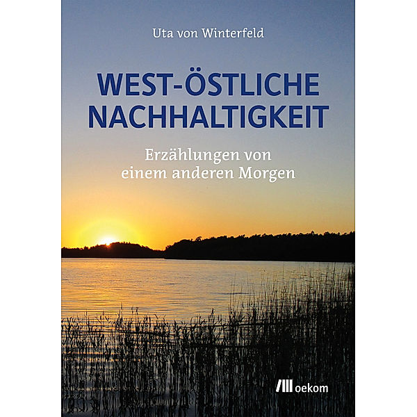 West-östliche Nachhaltigkeit, Uta von Winterfeld