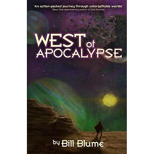 West of Apocalypse, Bill Blume