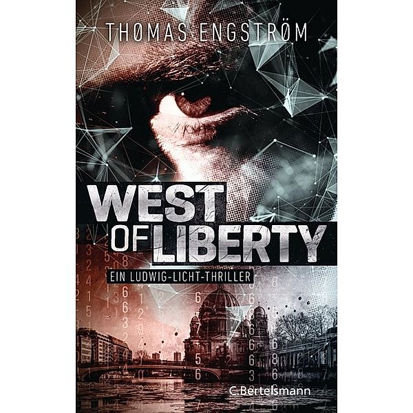 West of Liberty / Ludwig Licht Bd.1, Thomas Engström