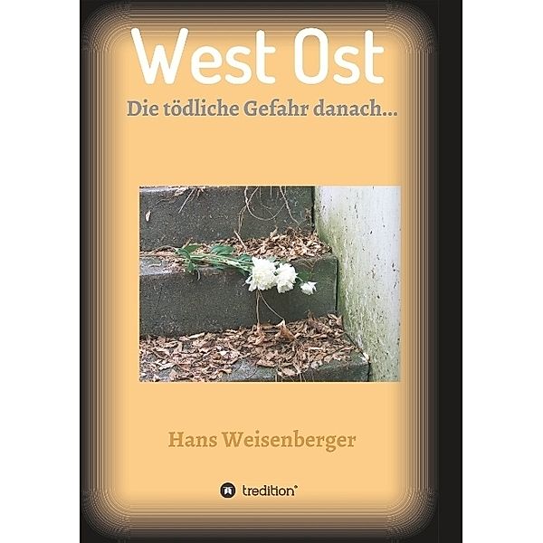 West Ost, Hans Weisenberger