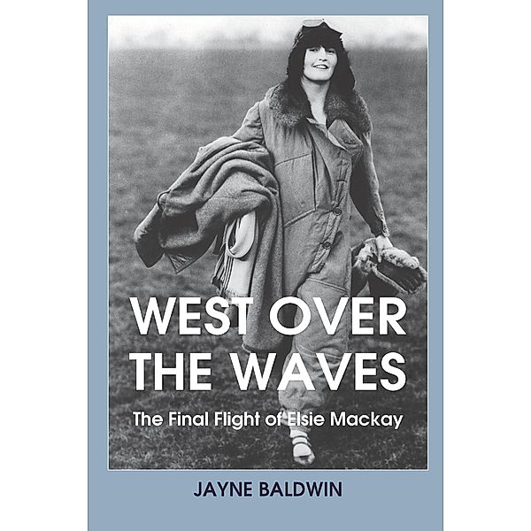 West Over the Waves, Jayne Baldwin