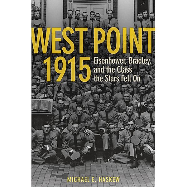 West Point 1915, Michael E. Haskew