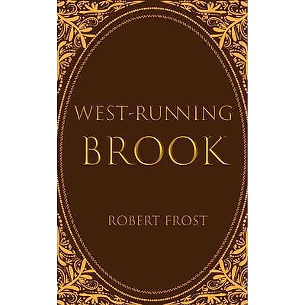 West-Running Brook, Robert Frost