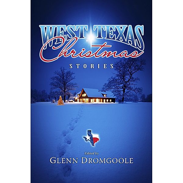 West Texas Christmas Stories, Glenn Dromgoole