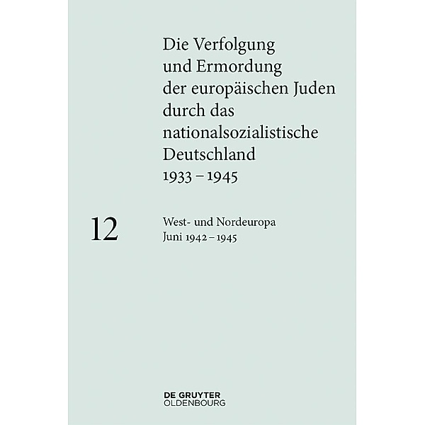 West- und Nordeuropa Juni 1942 - 1945 / Jahrbuch des Dokumentationsarchivs des österreichischen Widerstandes