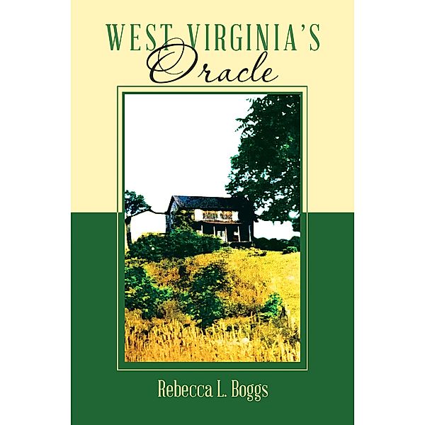 West Virginia's Oracle, Rebecca L. Boggs